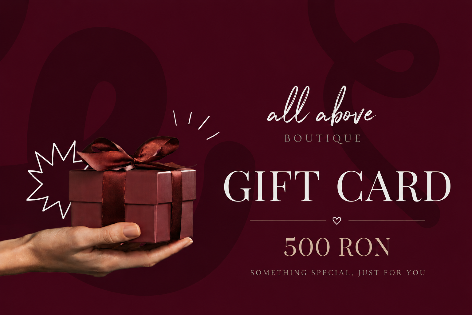 Card cadou All Above Boutique în valoare de 500 RON, design elegant premium cu fundal bordo și cutie cadou, ideal pentru cadouri speciale.